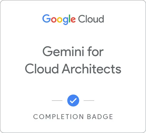 Gemini for Cloud Architects