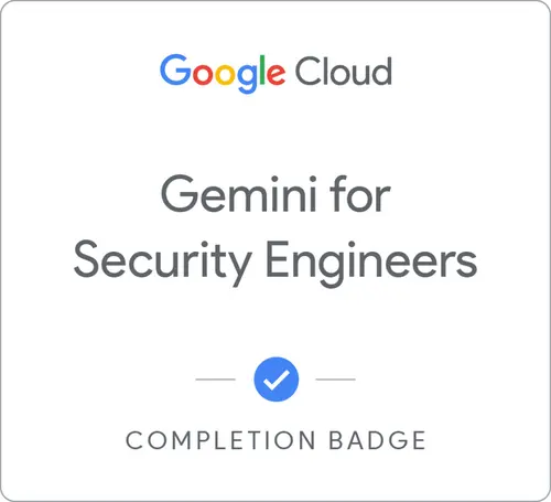 Gemini for Security Engineers